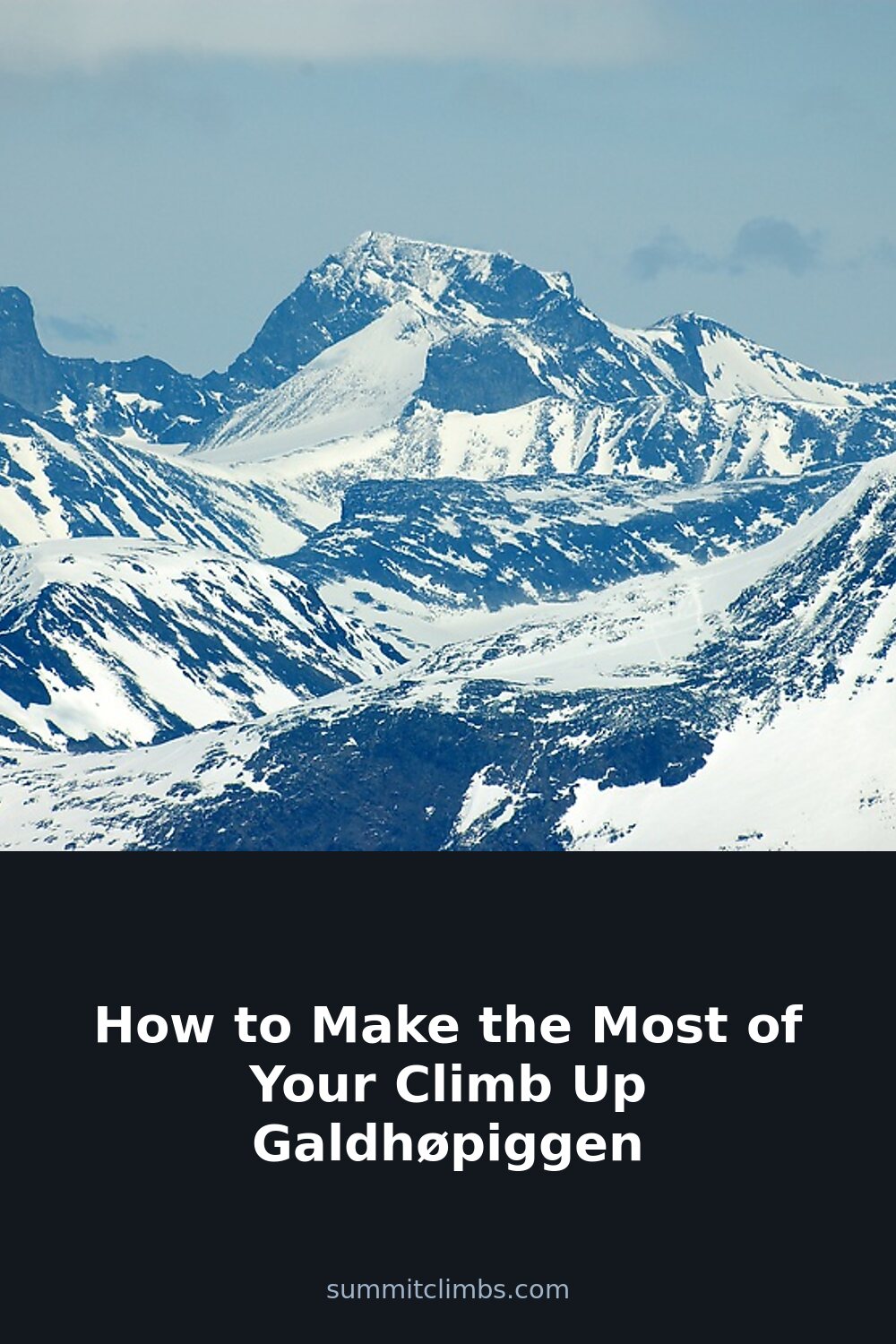How to Make the Most of Your Climb Up Galdhøpiggen