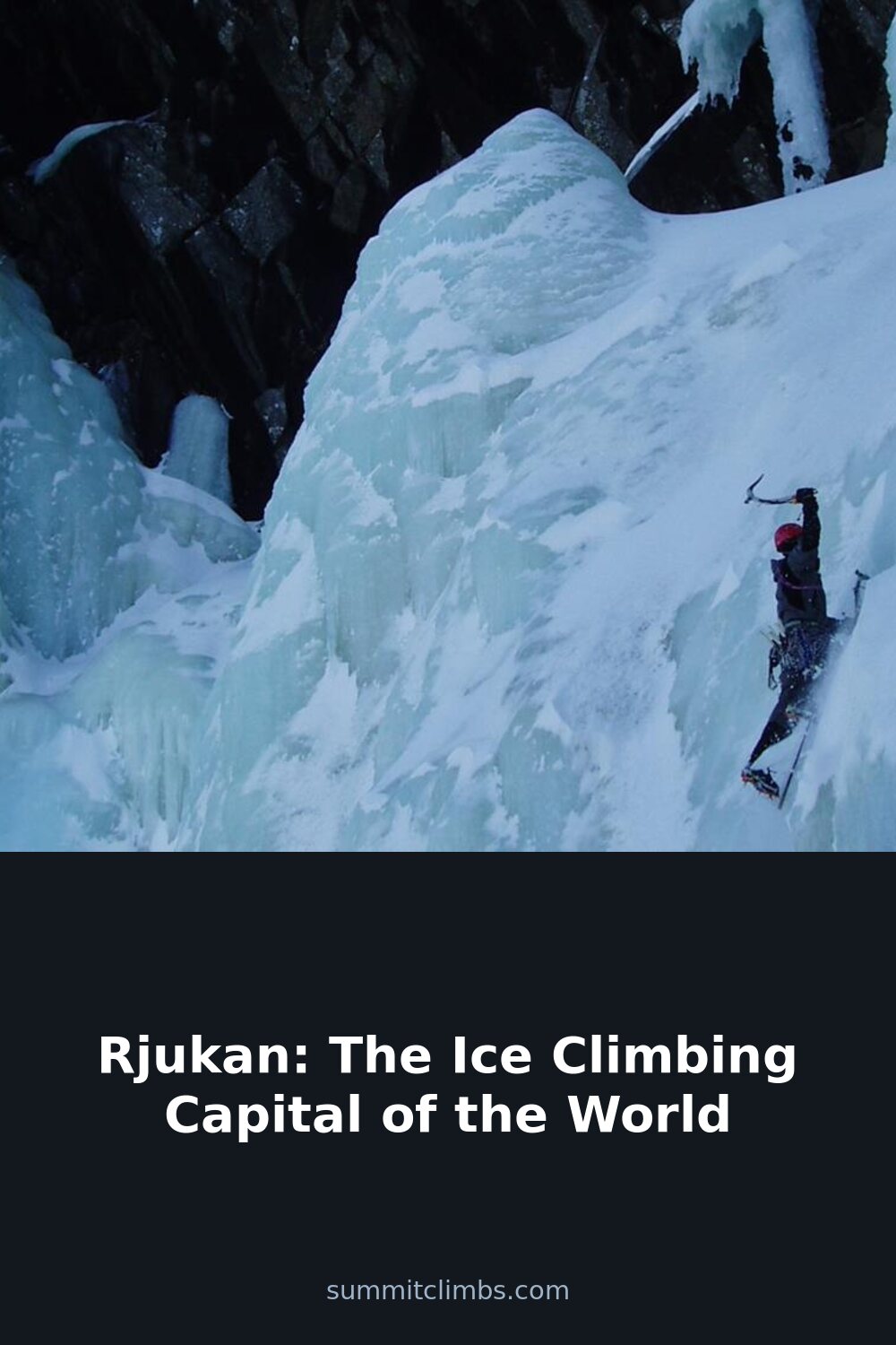 Rjukan: The Ice Climbing Capital of the World