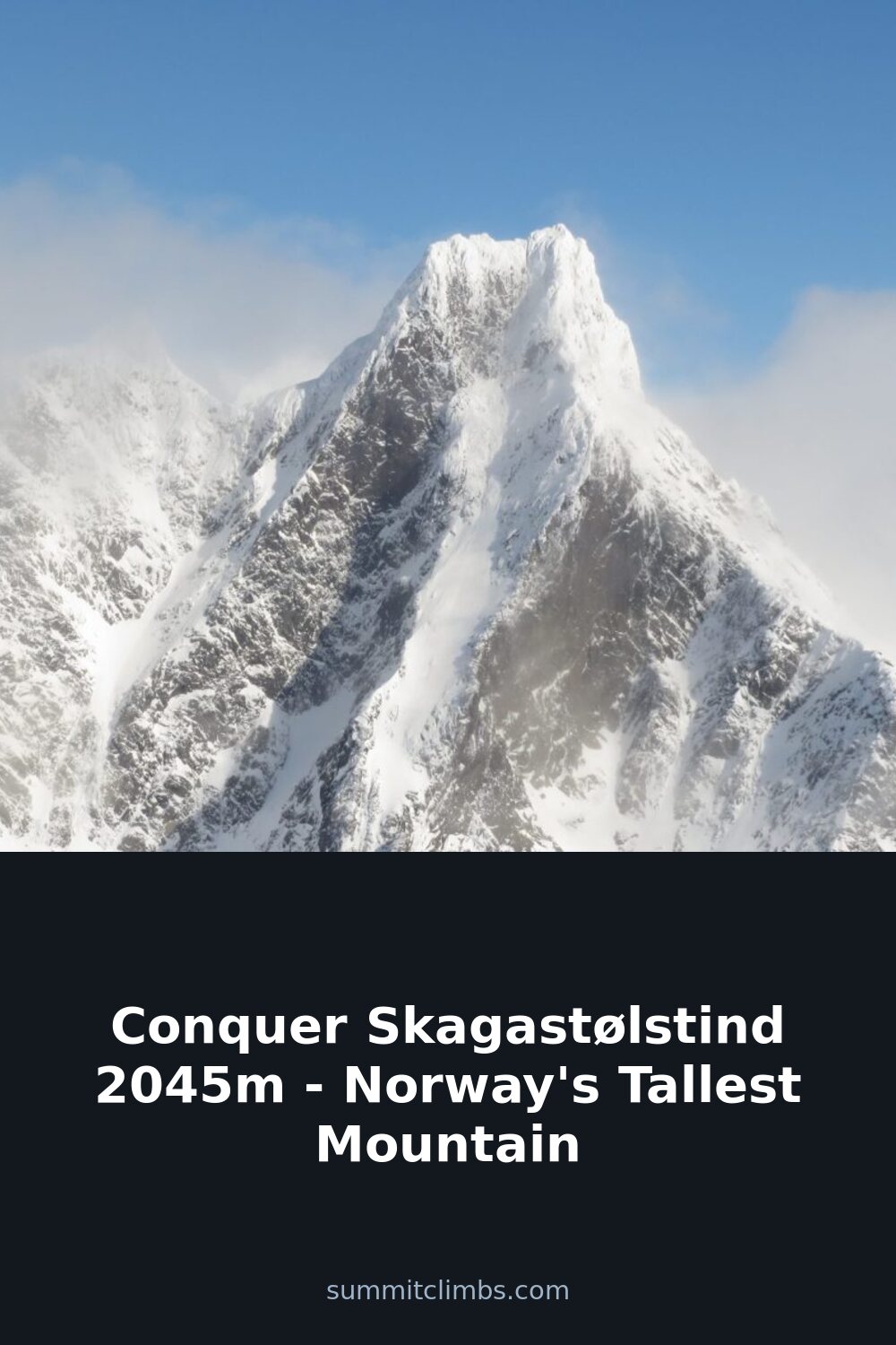 Conquer Skagastølstind 2045m – Norway’s Tallest Mountain