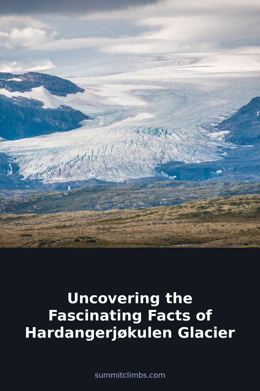Uncovering the Fascinating Facts of Hardangerjøkulen Glacier